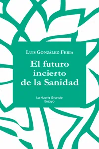 El futuro incierto de la Sanidad_cover