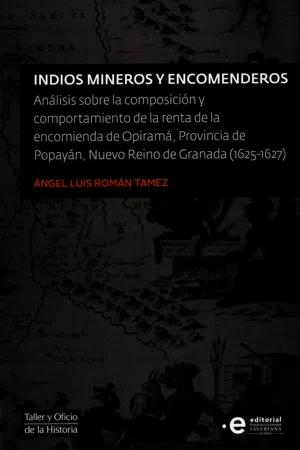 Indios mineros y encomenderos