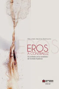 Eros a contraluz. El erotismo en los cuentos de Germán Espinosa_cover