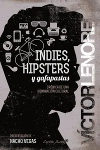 Indies, hipsters y gafapastas_cover
