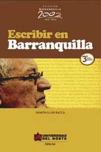 Escribir en Barranquilla 3ª edición revisada y aumentada_cover