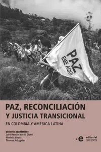 Paz, reconciliación y justicia transicional en Colombia y América Latina_cover