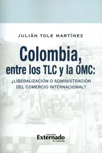 Colombia, entre los TLC y la OMC_cover