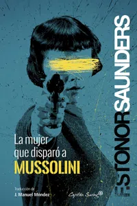 La mujer que disparó a Mussolini_cover