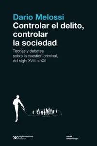 Controlar el delito, controlar la sociedad_cover