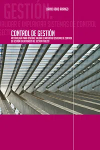 Control de Gestión. Metodología para diseñar, validar e implantar sistemas de Control de Gestión en entidades del sector público_cover