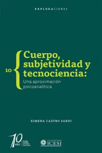 Cuerpo, subjetividad y tecnociencia_cover