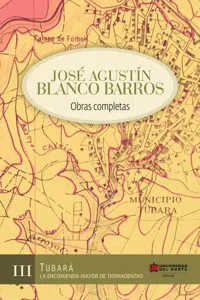 Jose Agustín Blanco Barros. Obras completas, Tomo III_cover