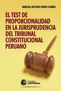 El test de proporcionalidad en la jurisprudencia del Tribunal Constitucional_cover