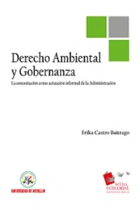 Derecho ambiental y gobernanza : la concertación como actuación informal de la Administración_cover