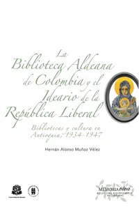 La Biblioteca Aldeana de Colombia y el ideario de la República Liberal_cover