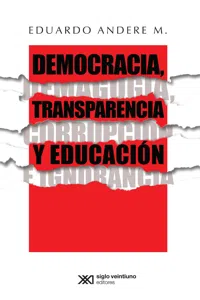 Democracia, transparencia y educación. Demagogia, corrupción e ignorancia_cover