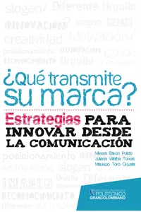 ¿Qué transmite su marca? Estrategias para innovar desde la comunicación_cover