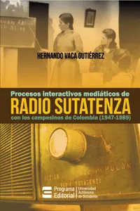 Procesos interactivos mediáticos de Radio Sutatenza con los campesinos de Colombia_cover