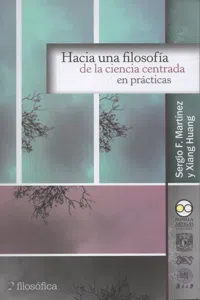 Hacia una filosofía de la ciencia centrada en prácticas_cover