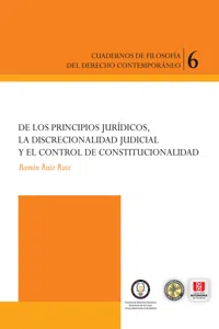 De los principios jurídicos, la discrecionalidad judicial y el control constitucional_cover