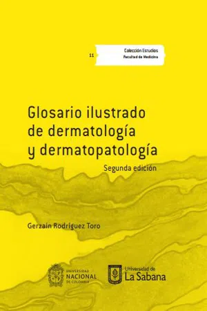 Glosario ilustrado de dermatología y dermapatología