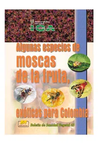 Algunas especies de moscas de la fruta, exóticas para Colombia_cover