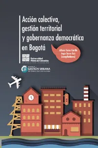 Acción colectiva, gestión territorial y gobernanza democrática en Bogotá_cover