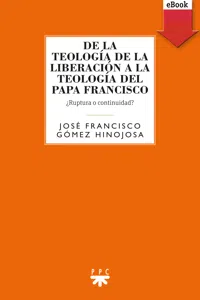 De la teología de la liberación a la teología del Papa Francisco_cover