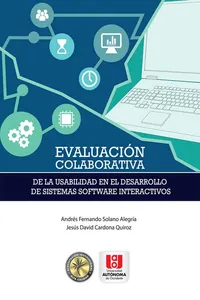 Evaluación colaborativa de la usabilidad en el desarrollo de sistemas software interactivos_cover