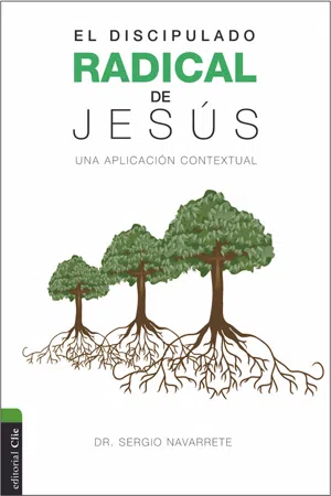 El discipulado radical de Jesús