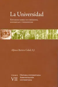 La universidad. Estudios sobre sus orígenes, dinámicas y tendencias_cover