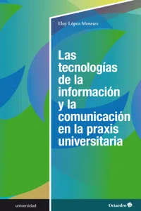 Las tecnologías de la información y la comunicación en la praxis universitaria_cover