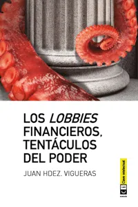 Los lobbies financieros, tentáculos del poder_cover