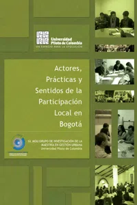 Actores prácticas y sentidos de la participación local en Bogotá_cover