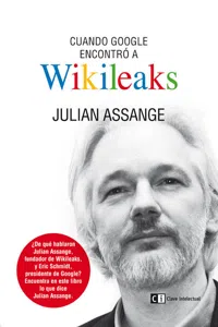 Cuando Google encontró a Wikileaks_cover