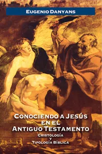 Conociendo a Jesús en el Antiguo Testamento_cover