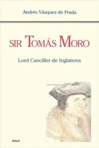 Sir Tomás Moro. Lord Canciller de Inglaterra_cover