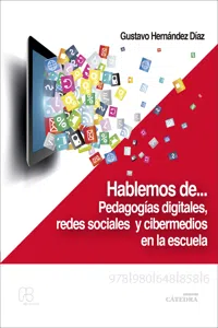 Hablemos de… pedagogías digitales, redes sociales y cibermedios en la escuela_cover