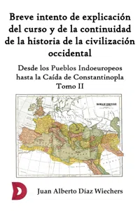 Breve intento de explicación del curso y de la continuidad de la historia de la civilización occidental_cover