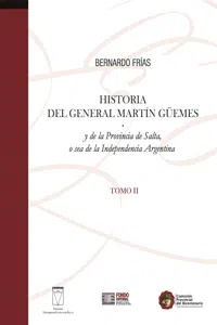 Historia del General Martín Güemes... Tomo II_cover