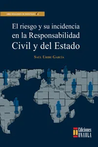 El riesgo y su incidencia en la responsabilidad civil y del Estado_cover