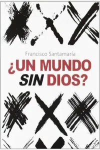 ¿Un mundo sin Dios?_cover