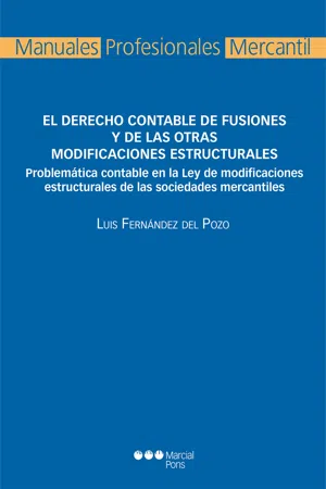 Derecho contable de fusiones y de las otras modificaciones estructurales