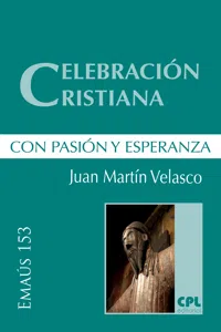 Celebración cristiana, con pasión y esperanza_cover