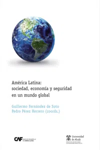 América Latina: sociedad, economía y seguridad en un mundo global_cover