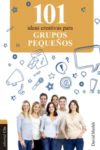 101 ideas creativas para grupos pequeños_cover