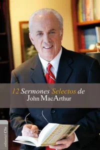 12 sermones selectos de John MacArthur_cover