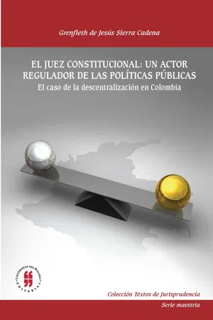 El juez constitucional: un actor regulador de las políticas publicas