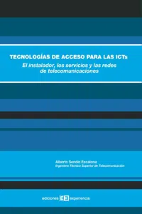 Tecnologías de acceso para las icts.el instalador, los servicios y las redes_cover