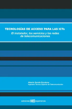 Tecnologías de acceso para las icts.el instalador, los servicios y las redes