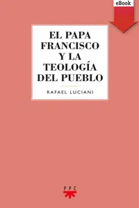 El Papa Francisco y la teología del pueblo_cover