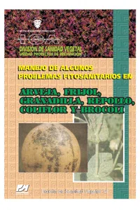 Manejo de algunos problemas fitosanitarios en arveja, fríjol, granadilla, repollo, coliflor y brócoli_cover