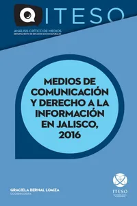 Medios de comunicación y derecho a la información en Jalisco, 2016_cover