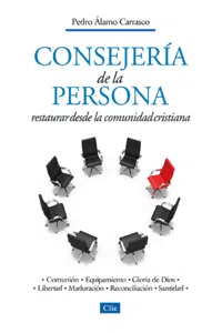 Consejería de la persona: Restaurar desde la comunidad cristiana_cover